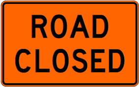 ROAD CLOSED